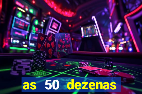 as 50 dezenas melhores de 20 pontos